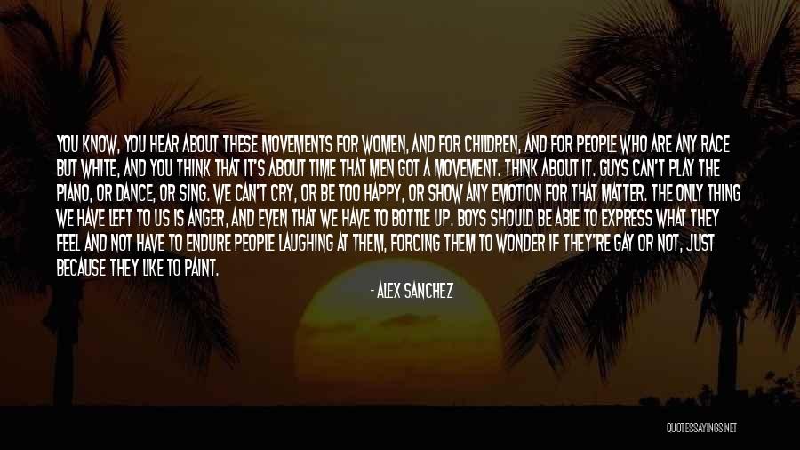 Where The White Boys Dance Quotes By Alex Sanchez Where The White Boys Dance Quotes By Alex Sanchez