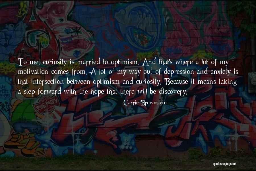 Where There Is Will There Is A Way Quotes By Carrie Brownstein Where There Is Will There Is A Way Quotes By Carrie Brownstein