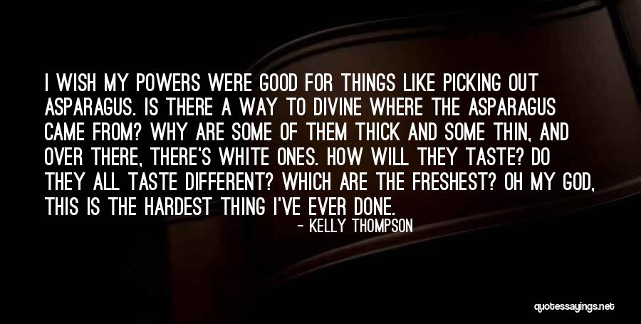 Where There Is Will There Is A Way Quotes By Kelly Thompson Where There Is Will There Is A Way Quotes By Kelly Thompson