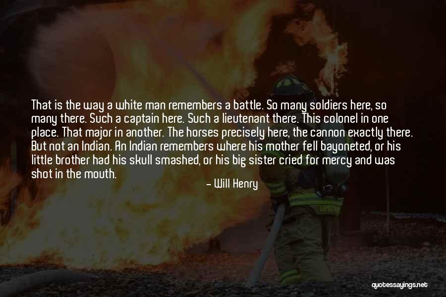 Where There Is Will There Is A Way Quotes By Will Henry Where There Is Will There Is A Way Quotes By Will Henry