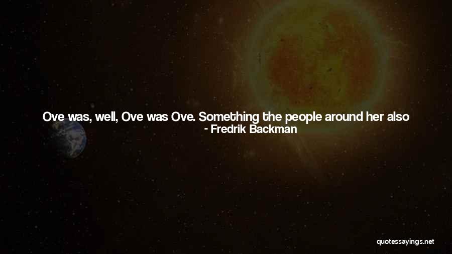 Where Things Come Back Quotes By Fredrik Backman Where Things Come Back Quotes By Fredrik Backman