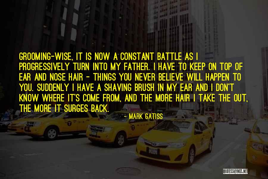 Where Things Come Back Quotes By Mark Gatiss Where Things Come Back Quotes By Mark Gatiss