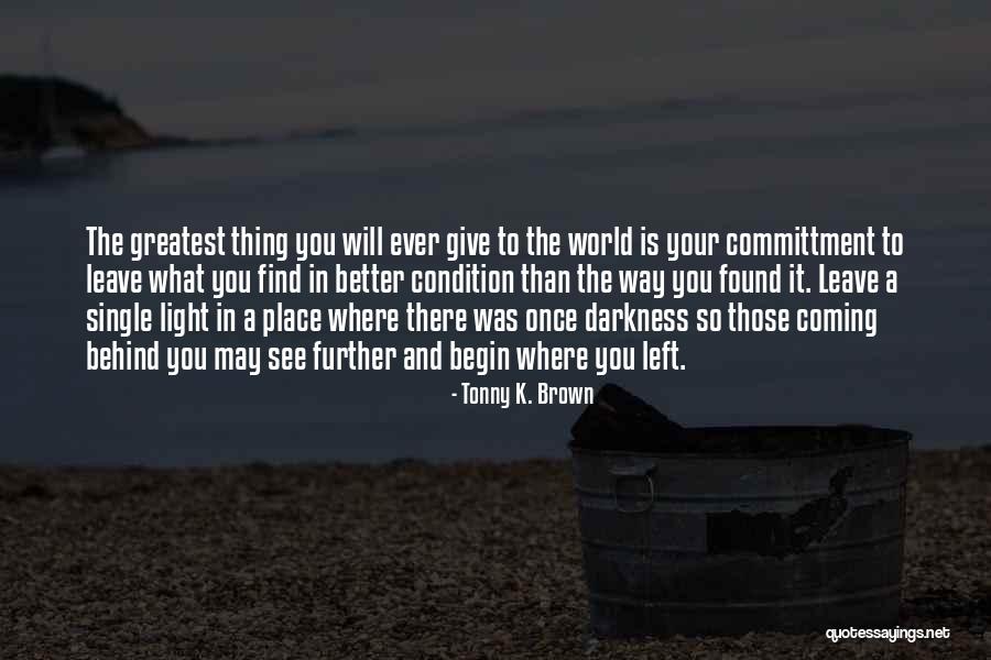 Where To Find Inspirational Quotes By Tonny K. Brown Where To Find Inspirational Quotes By Tonny K. Brown