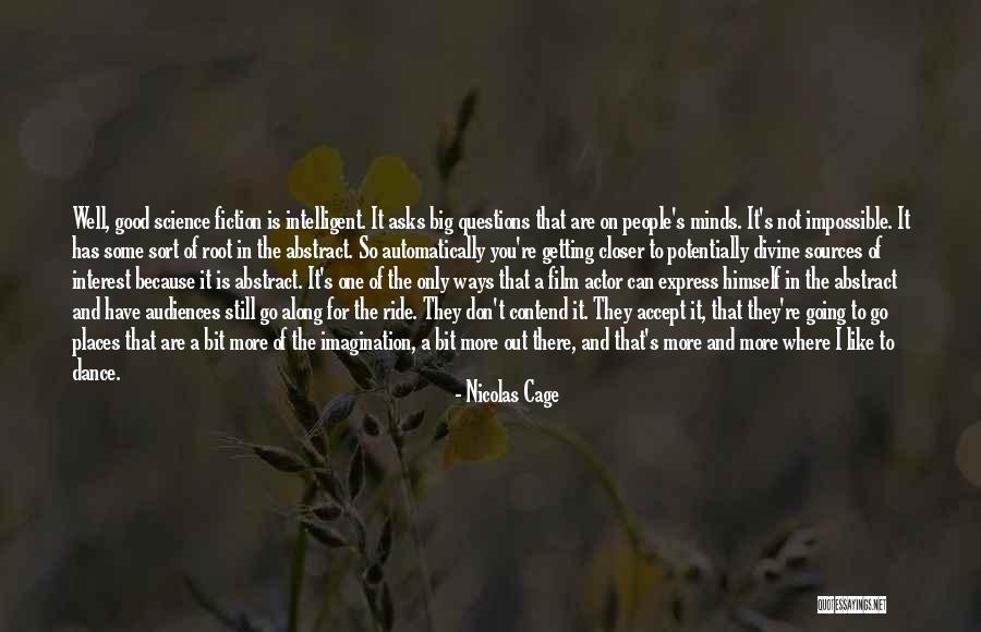 Where To Go Quotes By Nicolas Cage Where To Go Quotes By Nicolas Cage