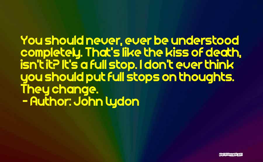 Where To Put Full Stops In Quotes By John Lydon