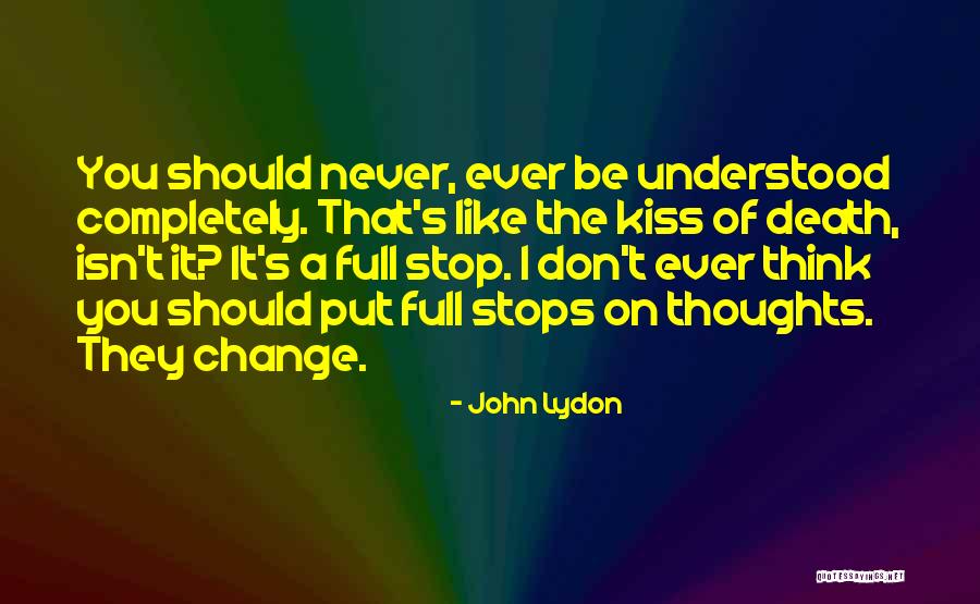 Where To Put Full Stops In Quotes By John Lydon Where To Put Full Stops In Quotes By John Lydon