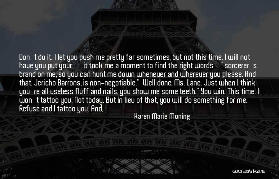 Where To Put Tattoo Quotes By Karen Marie Moning