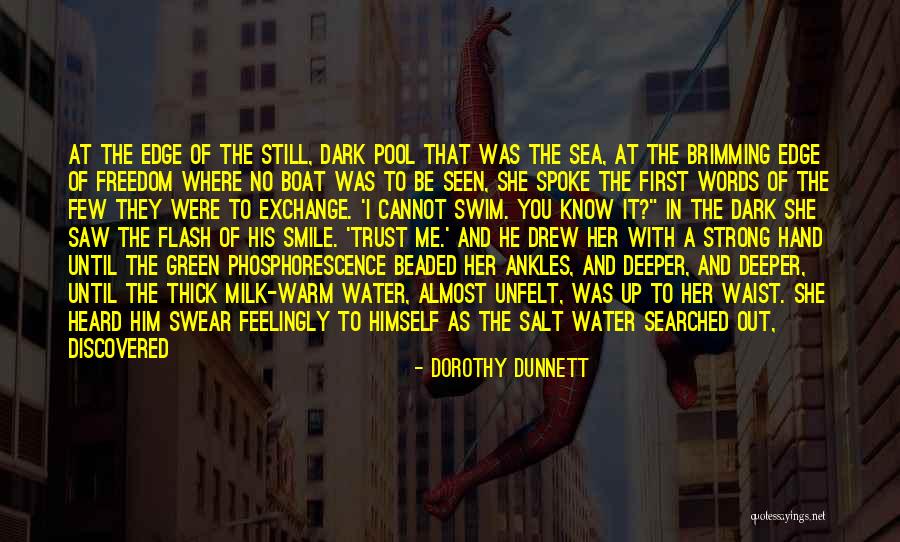 Where Water Quotes By Dorothy Dunnett Where Water Quotes By Dorothy Dunnett