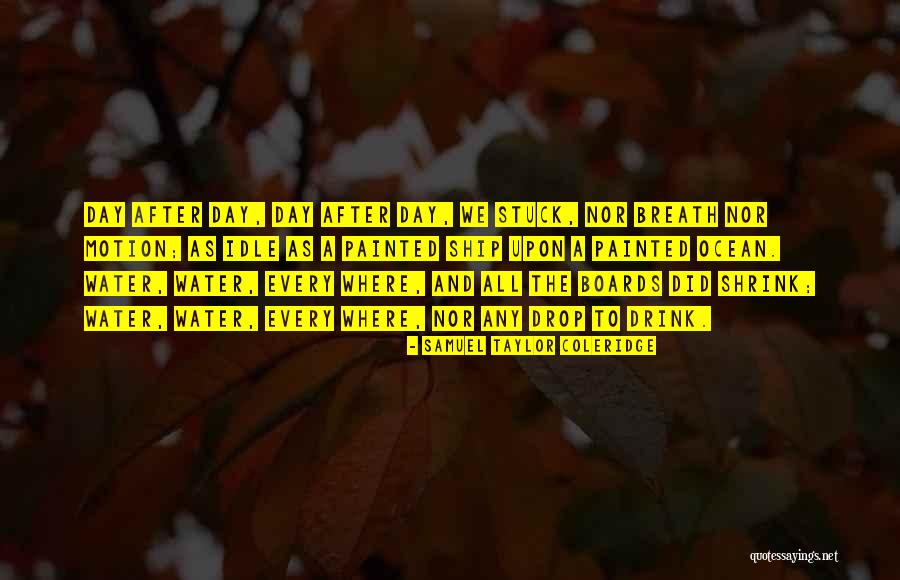 Where Water Quotes By Samuel Taylor Coleridge Where Water Quotes By Samuel Taylor Coleridge