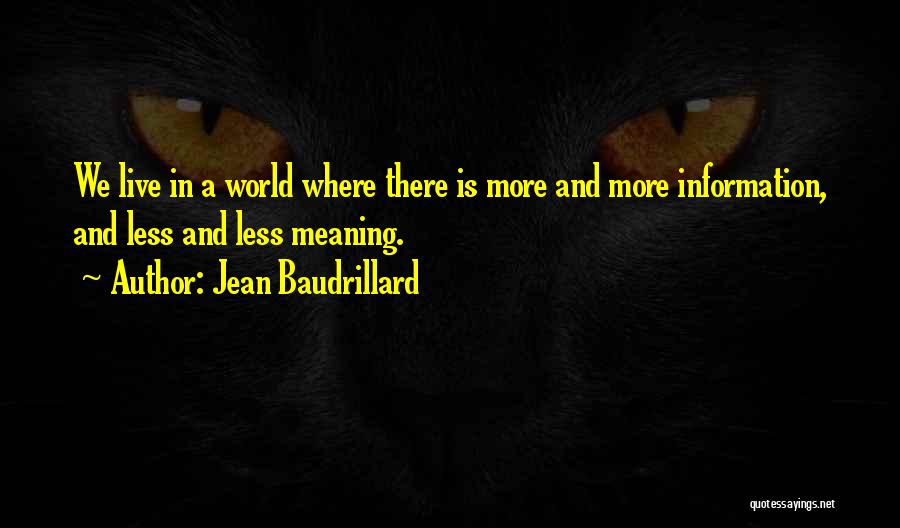 Where We Live Quotes By Jean Baudrillard