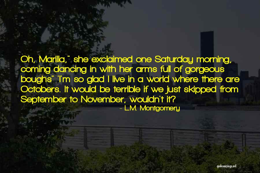 Where We Live Quotes By L.M. Montgomery