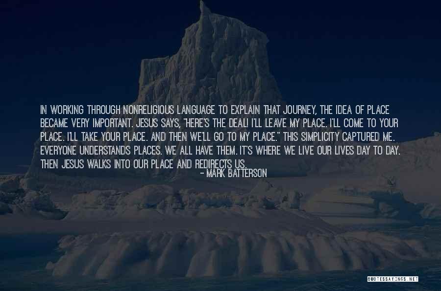 Where We Live Quotes By Mark Batterson