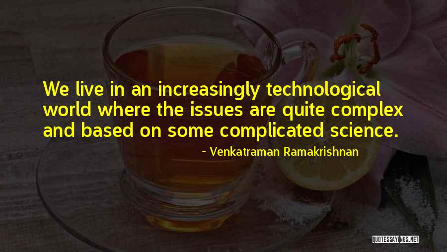 Where We Live Quotes By Venkatraman Ramakrishnan