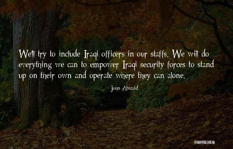 Where We Stand Quotes By John Abizaid Where We Stand Quotes By John Abizaid