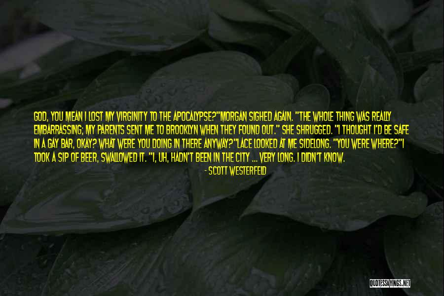 Where Were You When Quotes By Scott Westerfeld Where Were You When Quotes By Scott Westerfeld