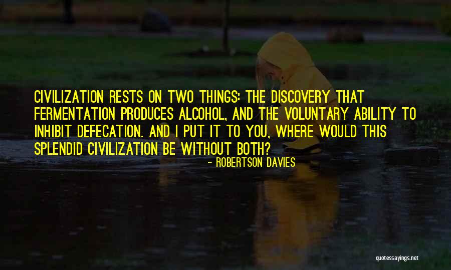 Where Would I Be Without You Quotes By Robertson Davies Where Would I Be Without You Quotes By Robertson Davies