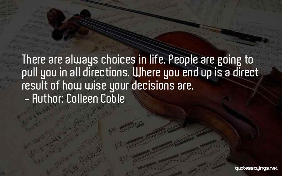 Where You Are Going In Life Quotes By Colleen Coble