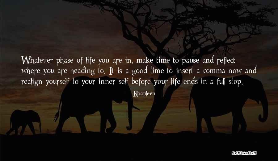 Where You Are In Life Quotes By Roopleen