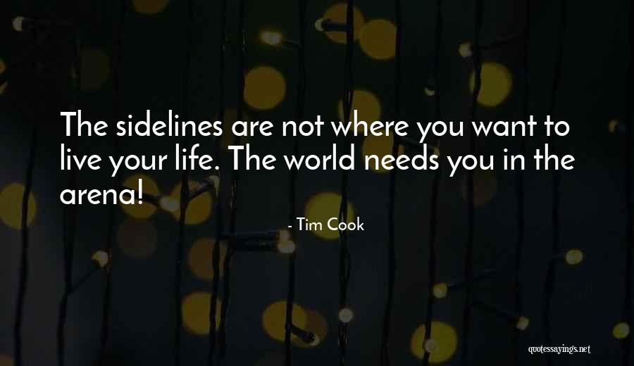 Where You Are In Life Quotes By Tim Cook Where You Are In Life Quotes By Tim Cook