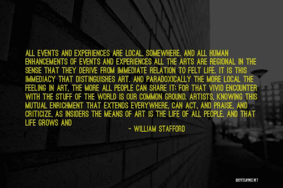 Where You Are In Life Quotes By William Stafford Where You Are In Life Quotes By William Stafford