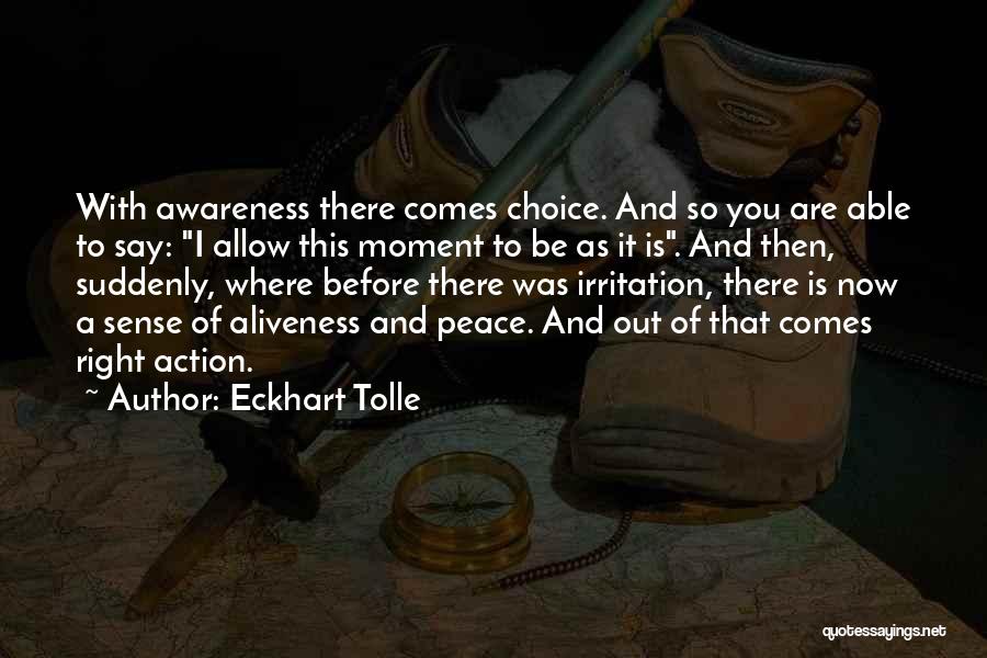 Where You Are Right Now Quotes By Eckhart Tolle