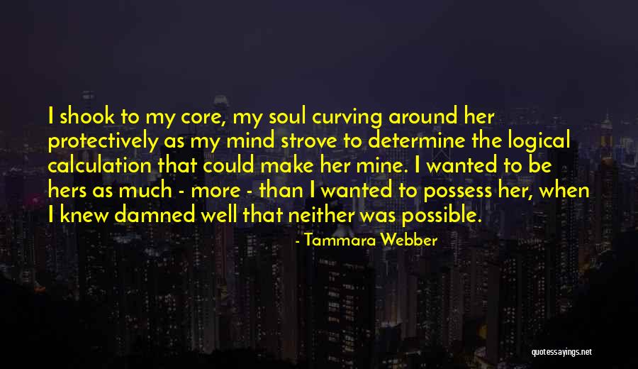 Where You Are Tammara Webber Quotes By Tammara Webber Where You Are Tammara Webber Quotes By Tammara Webber