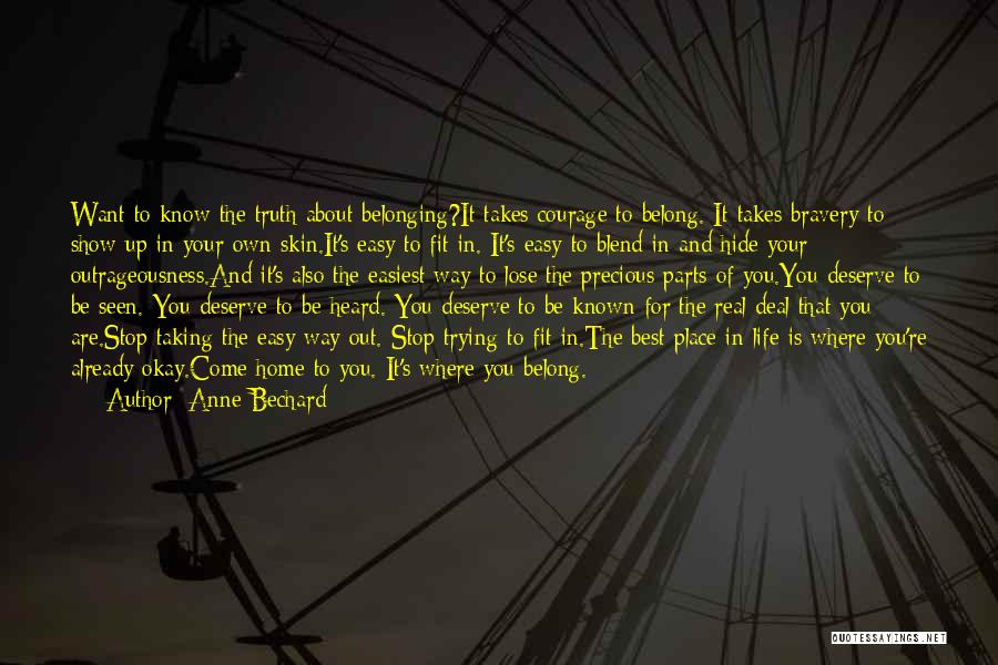 Where You Belong Quotes By Anne Bechard
