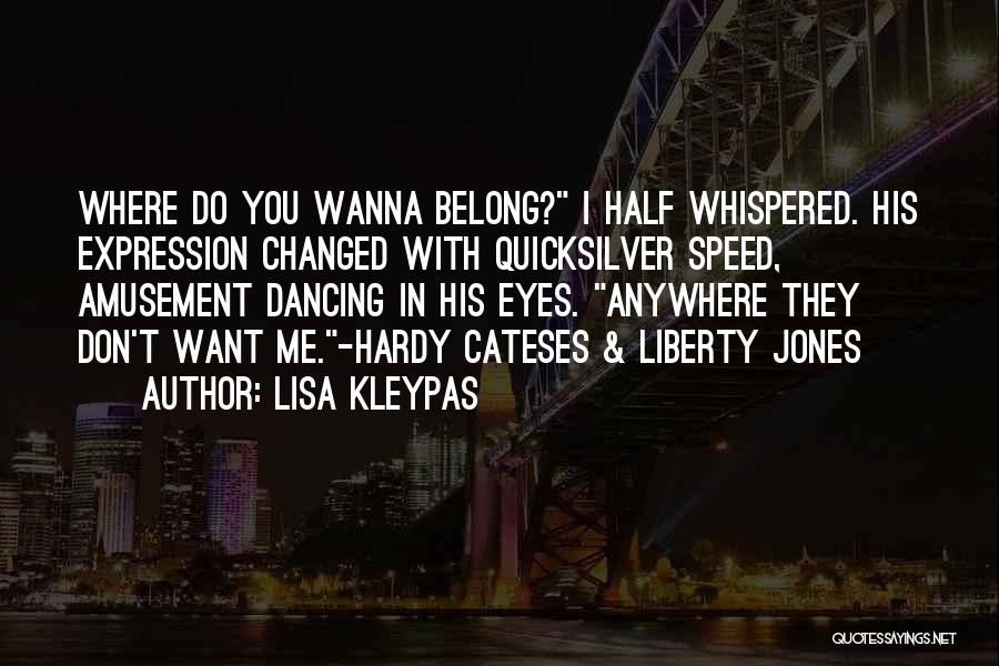 Where You Belong Quotes By Lisa Kleypas