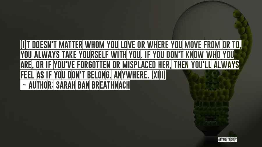 Where You Belong Quotes By Sarah Ban Breathnach