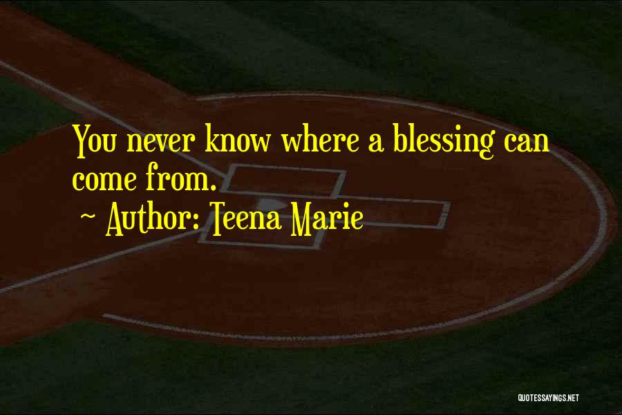 Where You Come From Quotes By Teena Marie