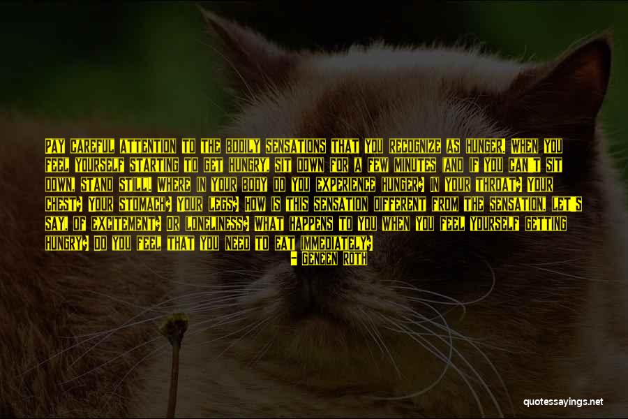 Where You From Quotes By Geneen Roth Where You From Quotes By Geneen Roth