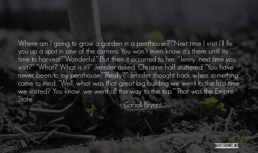 Where You Going Where Have You Been Quotes By Carroll Bryant Where You Going Where Have You Been Quotes By Carroll Bryant