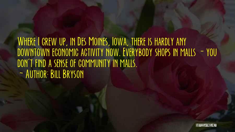 Where You Grew Up Quotes By Bill Bryson