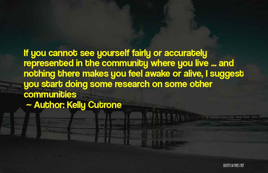 Where You Live Quotes By Kelly Cutrone