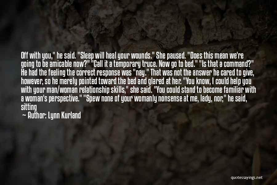 Where You Stand In A Relationship Quotes By Lynn Kurland