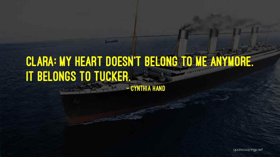 Where Your Heart Belongs Quotes By Cynthia Hand Where Your Heart Belongs Quotes By Cynthia Hand
