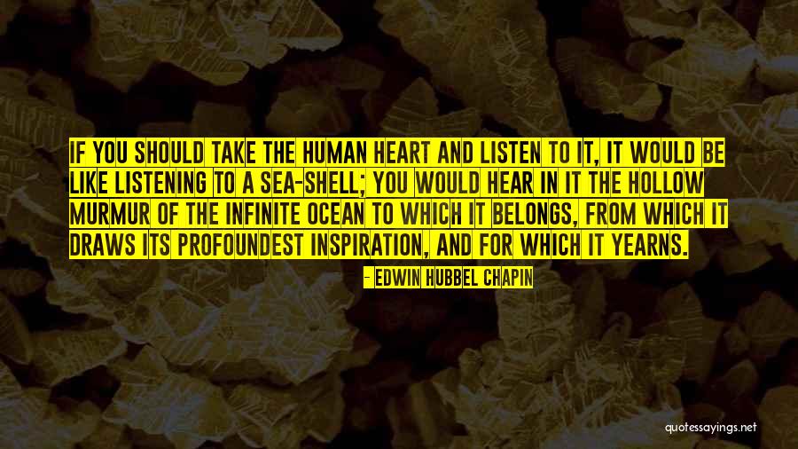 Where Your Heart Belongs Quotes By Edwin Hubbel Chapin Where Your Heart Belongs Quotes By Edwin Hubbel Chapin