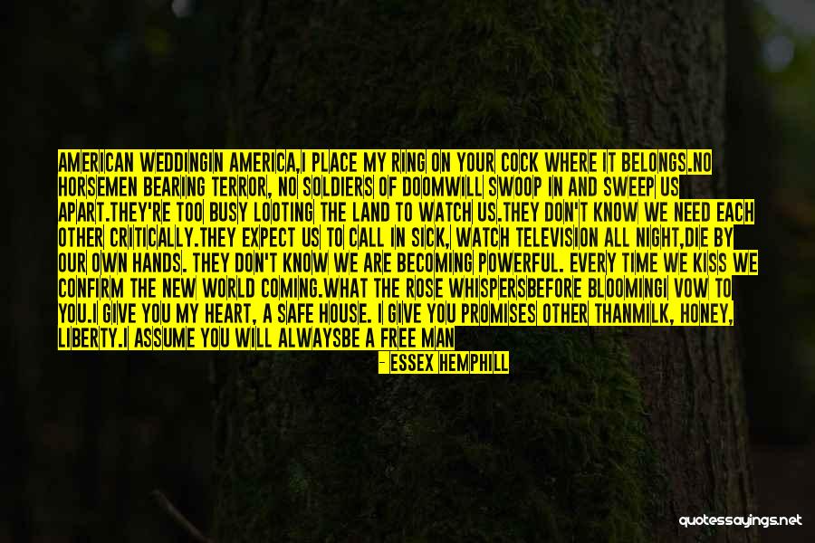 Where Your Heart Belongs Quotes By Essex Hemphill Where Your Heart Belongs Quotes By Essex Hemphill