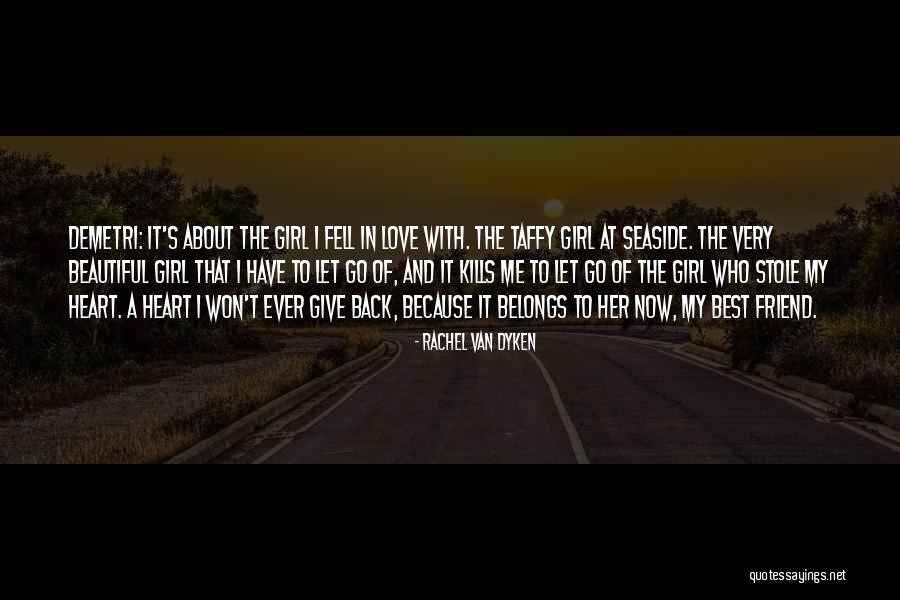 Where Your Heart Belongs Quotes By Rachel Van Dyken Where Your Heart Belongs Quotes By Rachel Van Dyken