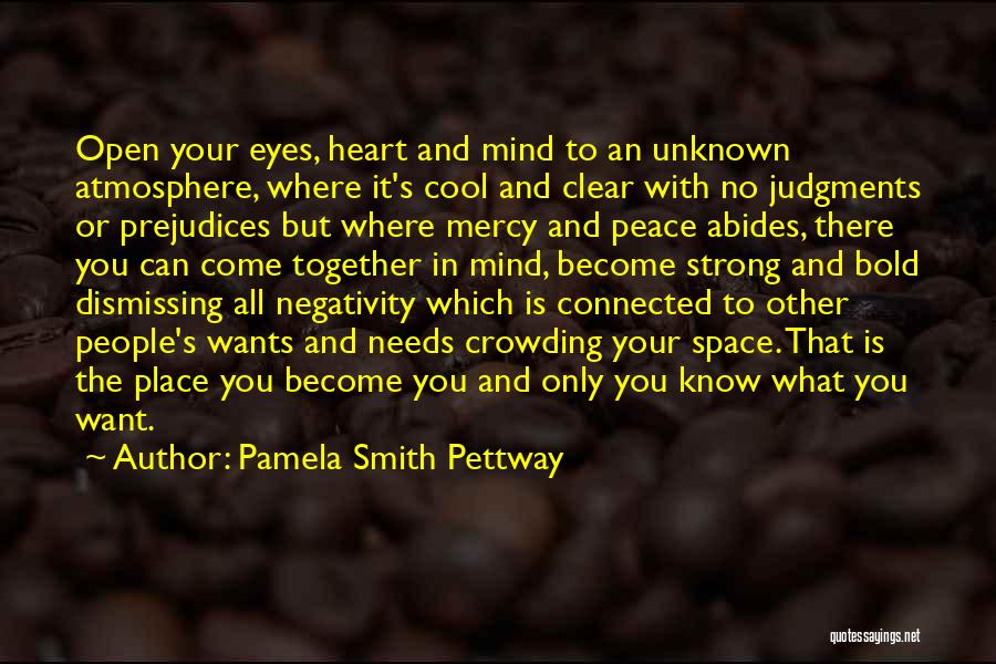 Where Your Heart Is Quotes By Pamela Smith Pettway