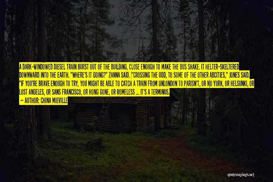 Where You're From Quotes By China Mieville