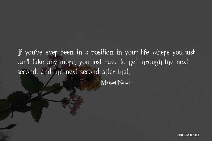 Where You've Been Quotes By Michael Novak Where You've Been Quotes By Michael Novak