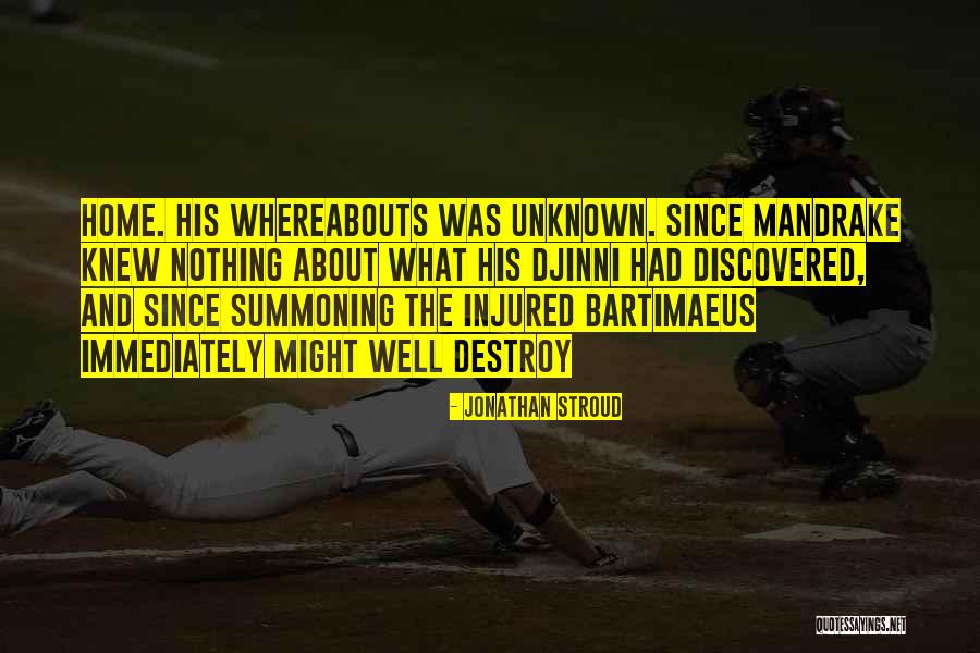 Whereabouts Quotes By Jonathan Stroud Whereabouts Quotes By Jonathan Stroud