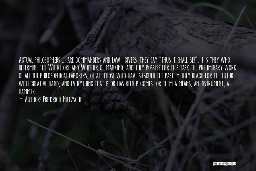 Wherefore Quotes By Friedrich Nietzsche