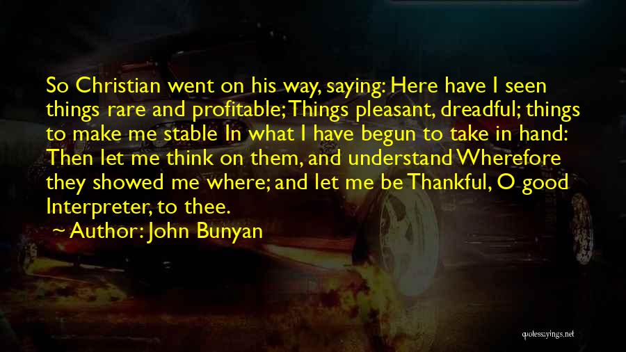 Wherefore Quotes By John Bunyan
