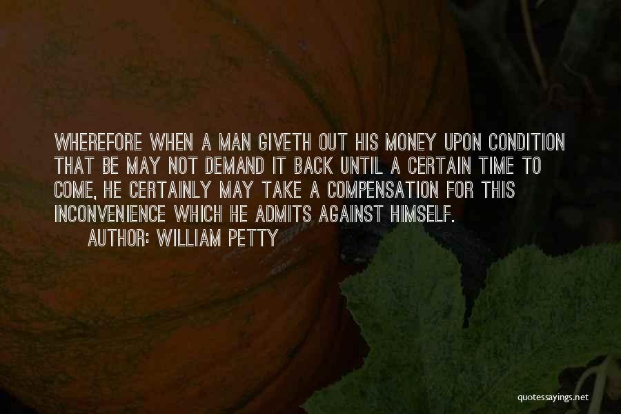 Wherefore Quotes By William Petty
