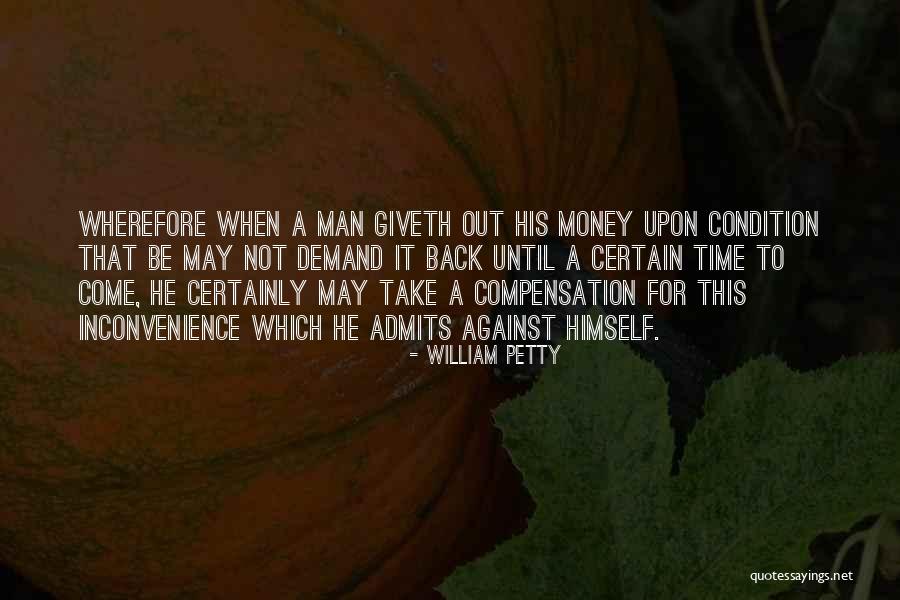 Wherefore Quotes By William Petty