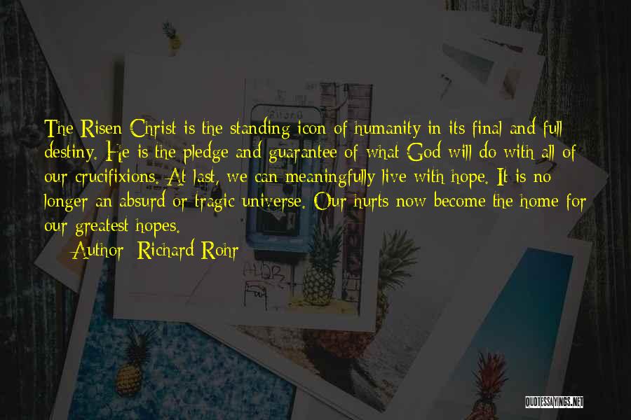 Where's God When It Hurts Quotes By Richard Rohr