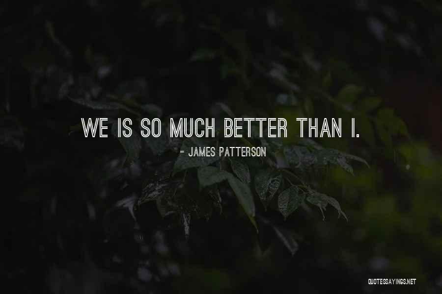Wheres Love Quotes By James Patterson Wheres Love Quotes By James Patterson