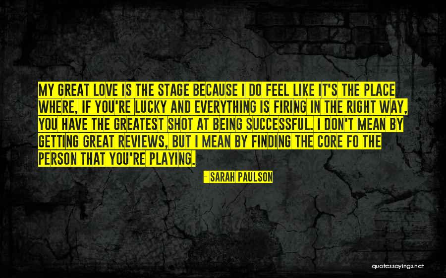 Where's My Love Quotes By Sarah Paulson Where's My Love Quotes By Sarah Paulson